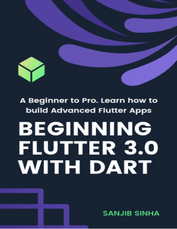 Beginning Flutter 3.0 with Dart