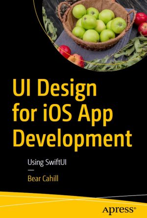 UI Design for iOS App Development Using SwiftUI