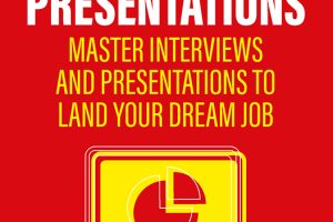 Ultimate Presentations Master Interviews and Presentations