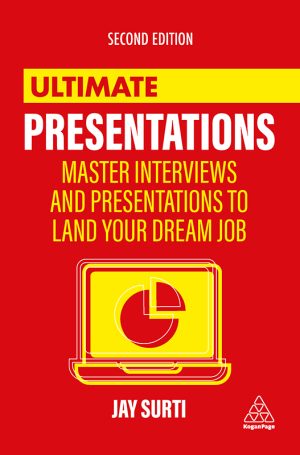 Ultimate Presentations Master Interviews and Presentations