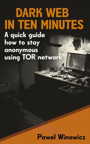 Dark Web in 10 Minutes with TOR Network