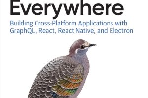 JavaScript Everywhere: Building Cross-Platform Applications