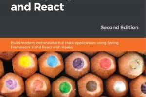 Hands-On Full Stack Development with Spring Boot 2 and React