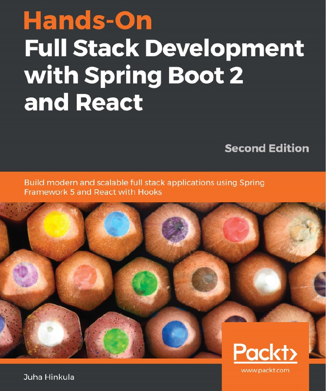 Hands-On Full Stack Development with Spring Boot 2 and React