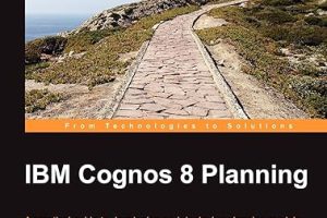 IBM Cognos 8 Planning: A Practical Guide