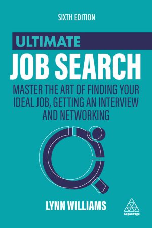Ultimate job search master the art of finding your ideal job, getting an interview and networking
