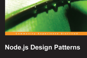 Mario Casciaro-Node.js Design Patterns