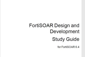 FortiSOAR DD 6.4 Study Guide
