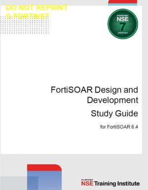 FortiSOAR DD 6.4 Study Guide