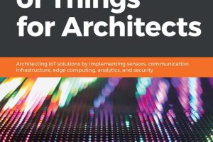 Internet of Things for Architects