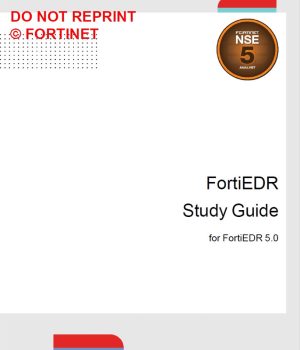 FortiEDR 5.0 Study Guide