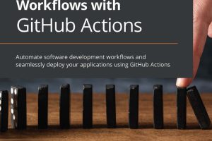 Automating Workflows with GitHub Actions