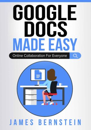 Google Docs Made Easy
