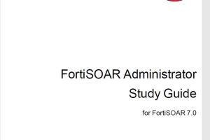 FortiSOAR Administrator 7.0 Study Guide-Online