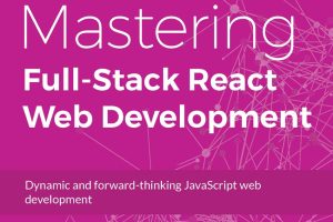Mastering Full Stack React Web Development