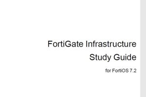 FortiGate Infrastructure 7.2 Study Guide-Online