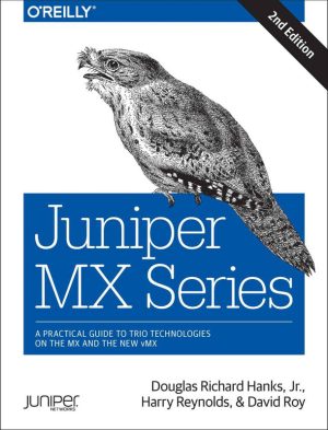 Juniper MX Series: A Comprehensive Guide to Trio Technologies