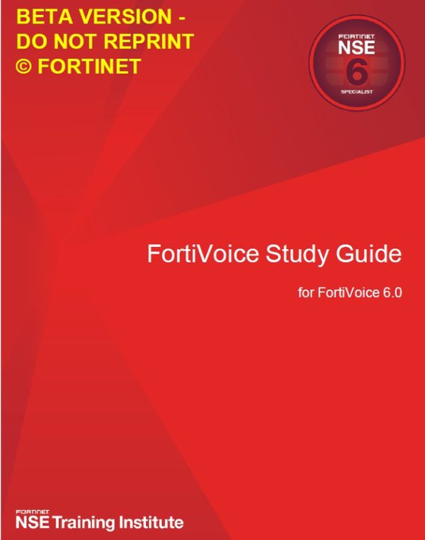 FortiVoice 6.0 Study Guide