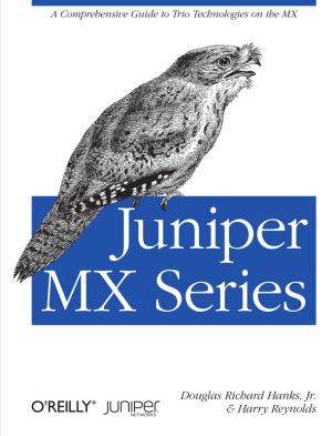 Juniper MX Series: A Comprehensive Guide to Trio Technologies