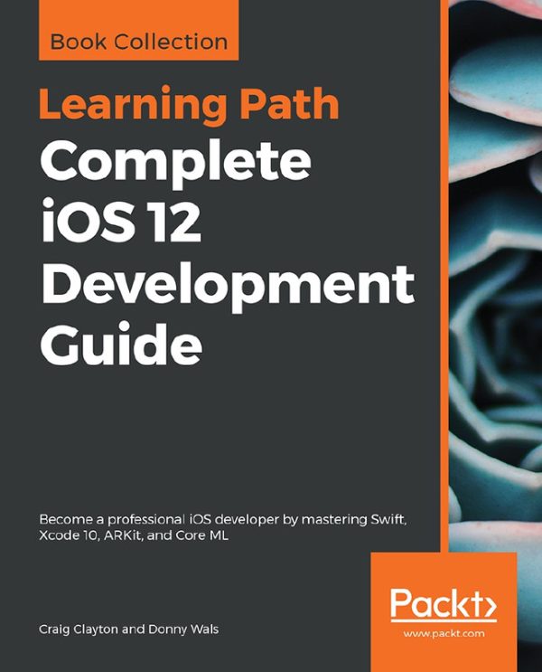 Complete IOS 12 Development Guide