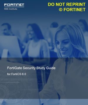 FortiGate Security 6.0 Study Guide v2