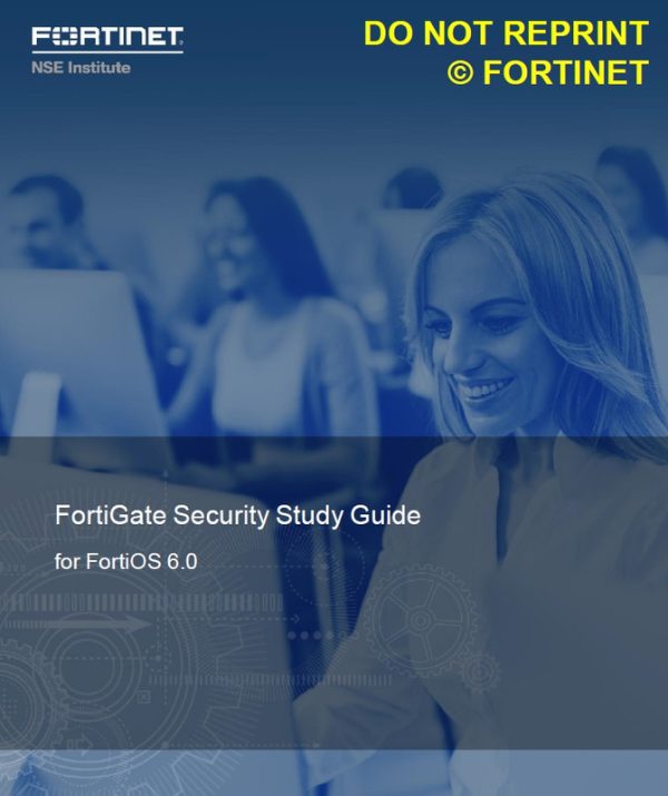 FortiGate Security 6.0 Study Guide v2