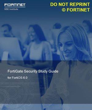 Study Guide v2-Online FortiGate Security 6.0