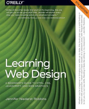 A Beginner’s Guide to HTML, CSS, JavaScript, and Web Graphics