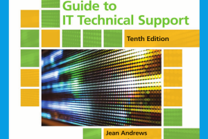 CompTIA A+ Guide to IT Technical Support Comprehensive 10th Edition 2019