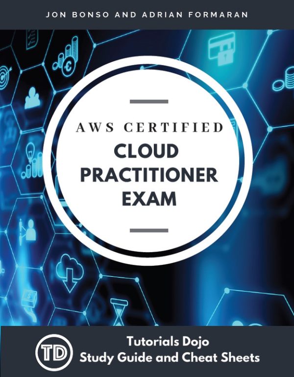 AWS Certified Cloud Practitioner Exam by Jon Bonso & Adrian Formaran