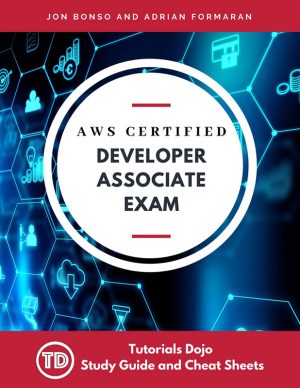 AWS Certified Developer Associate Exam by Jon Bonso and Adrian Formaran
