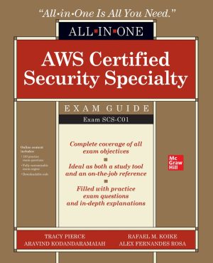 AWS Certified Security Specialty All-in-One Exam Guide (SCS-C01)