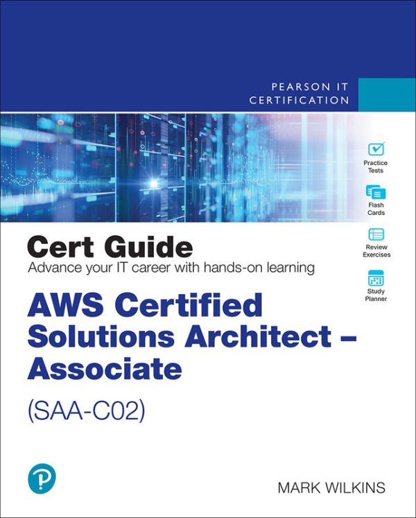 AWS Certified Solutions Architect – Associate (SAA-C02) Cert Guide by Pearson IT Certification (2021)
