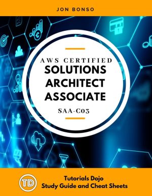 AWS Certified Solutions Architect Associate (SAA-C03) – Tutorials Dojo (2022)