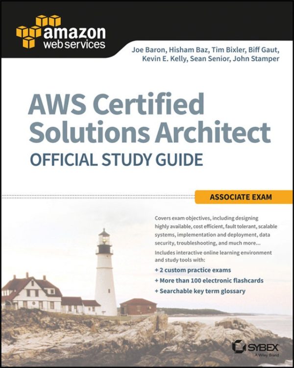 AWS Certified Solutions Architect Official Study Guide by Biff Gaut