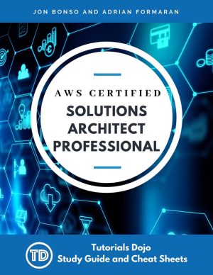 AWS Certified Solutions Architect Professional - Tutorials Dojo (2021)
