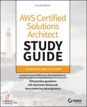 AWS Certified Solutions Architect Study Guide: Associate SAA-C03 Exam