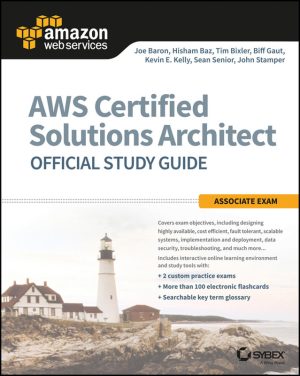AWS Certified Solutions Architect Study Guide: Associate Exam (John Wiley & Sons, 2017)