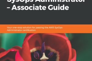 AWS Certified SysOps Administrator - Packt Publishing, 2019