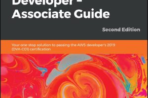 AWS Certified Developer Official Study Guide Associate DVA-C01