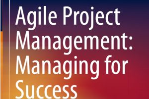 Agile Project Management: Managing for Success