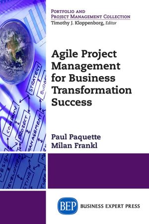 Agile Project Management: Business Transformation Success