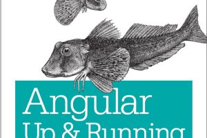 Angular Up & Running: A Step-by-Step Learning Guide
