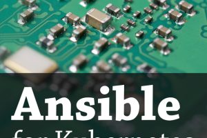 Ansible for Kubernetes: Automate Deployment at Scale