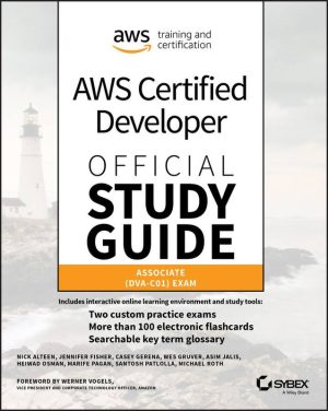 AWS Certified Developer Official Study Guide (DVA-C01 Exam) – Sybex (2019)