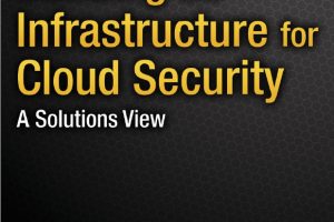 Building Infrastructure for Cloud Security Guide