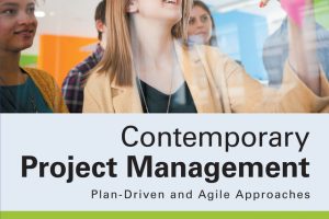 Contemporary Project Management: Plan-Driven & Agile Approaches (2022)