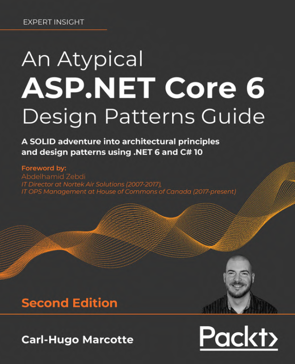 ASP.NET Core 6 Design Patterns with C# 10 and .NET 6 Guide