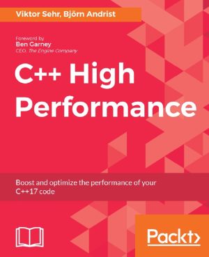 C++ High Performance: Boost Your Code