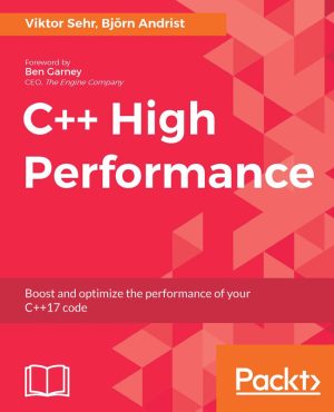 C++ high performance boost and optimize the performance of your C++ 17 code